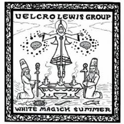 The Velcro Lewis Group : White Magick Summer